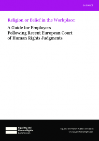 Religion or belief in the workplace: A guide for employers following recent European Court of Human Rights judgments